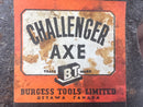 New VERY Old Stock CHALLENGER AXE Burgess Tool Co OTTAWA Canada Trade AXE Head
